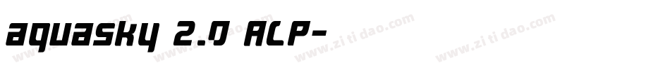 aquasky 2.0 ALP字体转换
